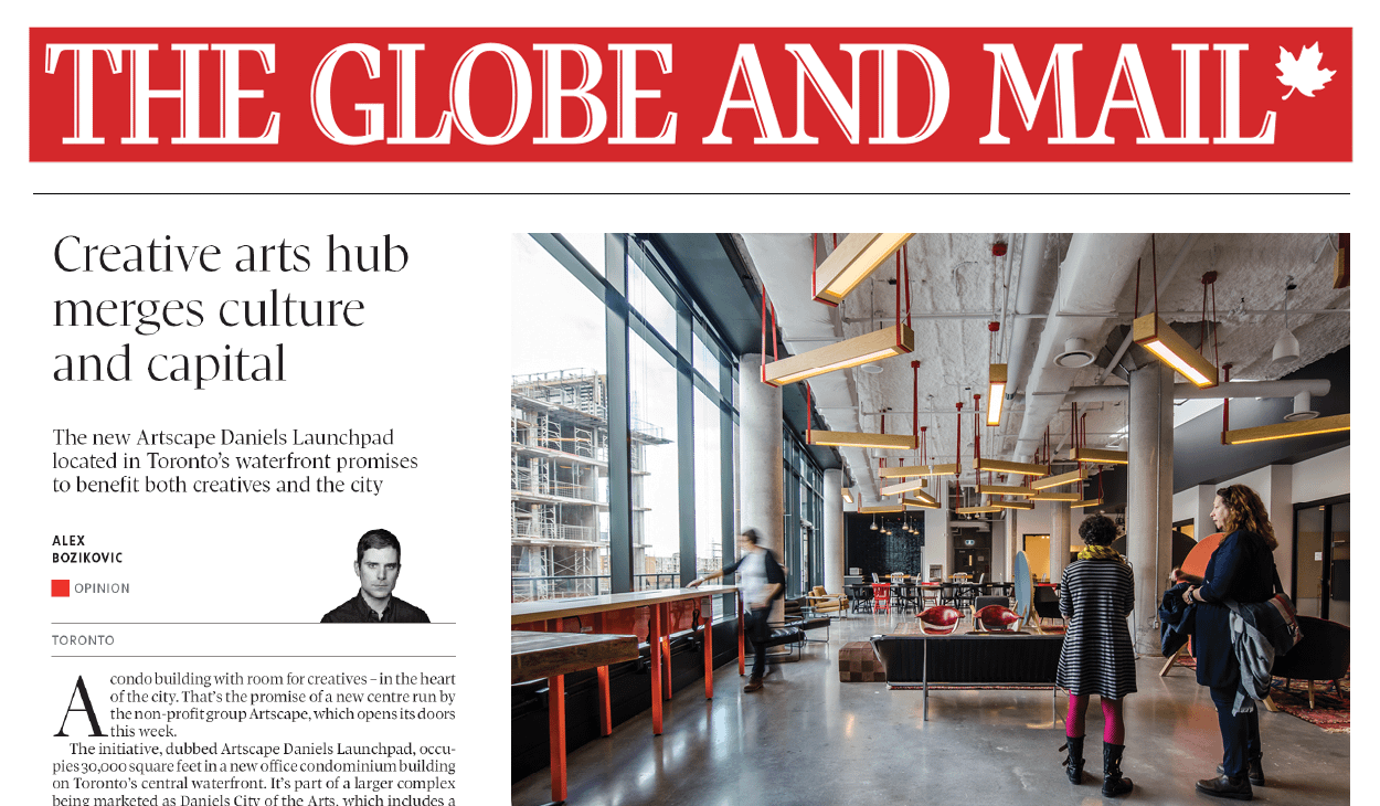 Creative arts hub merges culture and capital - The Globe and Mail