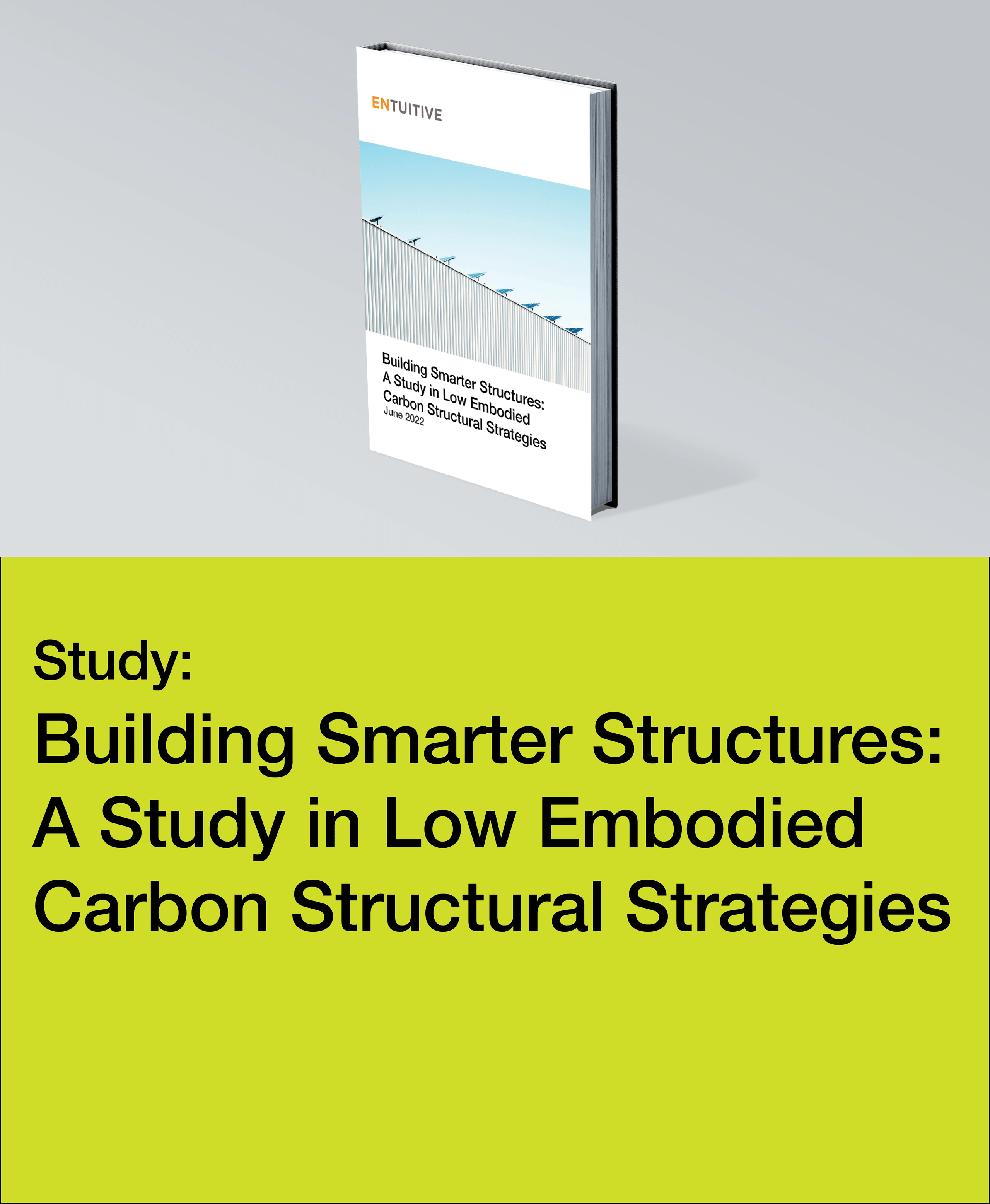 Building Smarter Structures: A Study in Low Embodied Carbon Structural Strategies